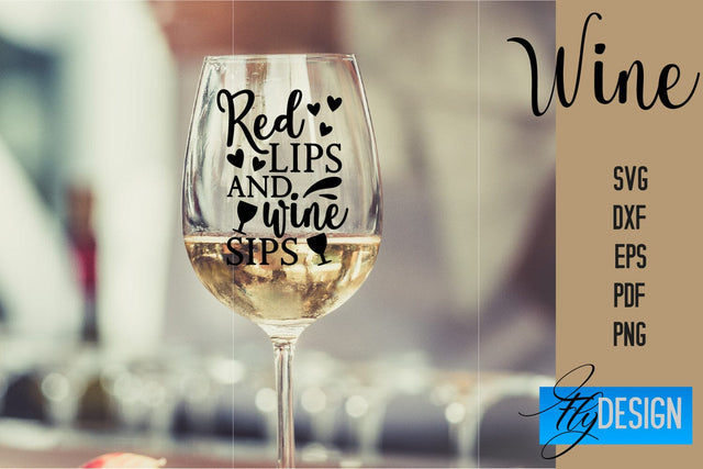 Wine Glass SVG Design | Alcohol SVG Quotes | Glass SVG Quotes SVG Fly Design 