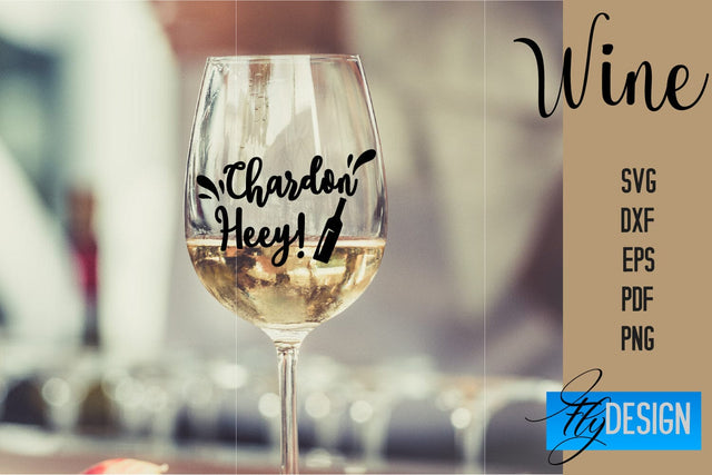 Wine Glass SVG Design | Alcohol SVG Quotes | Glass SVG Quotes SVG Fly Design 