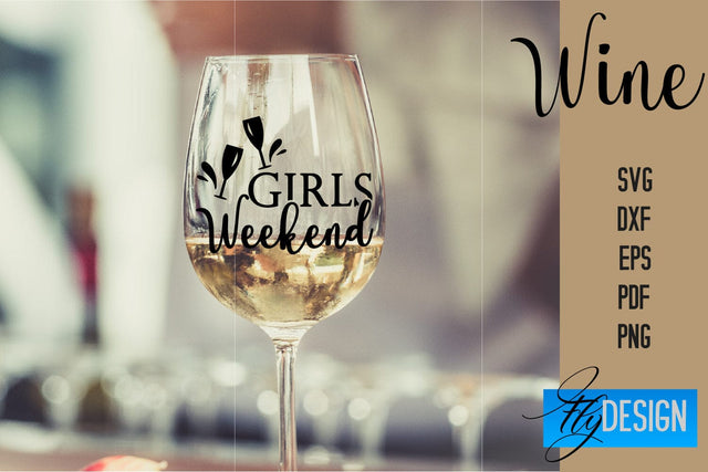 Wine Glass SVG Design | Alcohol SVG Quotes | Glass SVG Quotes SVG Fly Design 