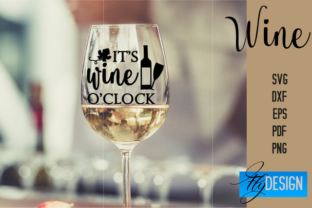 Wine Glass SVG Design | Alcohol SVG Quotes | Glass SVG Quotes SVG Fly Design 