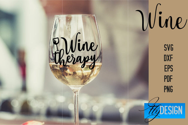 Wine Glass SVG Design | Alcohol SVG Quotes | Glass SVG Quotes SVG Fly Design 