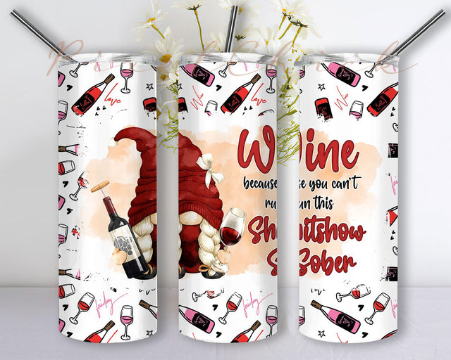 Wine Gnome 20oz sublimation, alcohol tumbler png, tumbler wrap, Wine Lovers tumbler, Wine, Gnome sublimation,Shitshow ,Wine drinker Sublimation PixelChick 