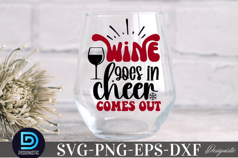 Wine goes in cheer comes out, Christmas Wine SVG SVG DESIGNISTIC 