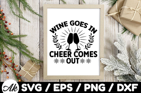 Wine goes in cheer comes out svg SVG akazaddesign 