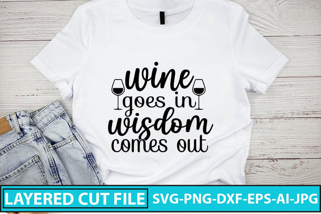 wine goes in wisdom comes out SVG Cut File SVG Syaman 