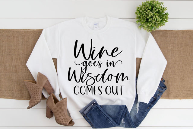 Wine Goes In Wisdom Comes Out | Wine SVG SVG Ikonart Design Shop 