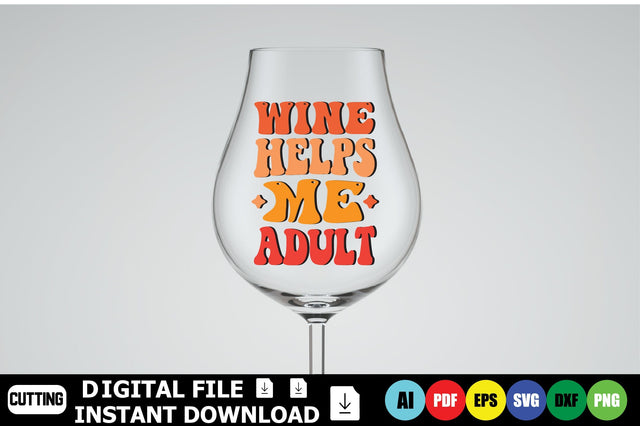 Wine Helps Me Adult SVG Shahin alam 