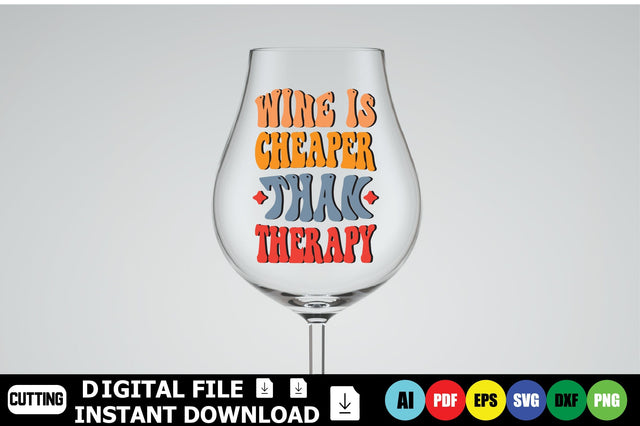Wine Is Cheaper Than Therapy SVG Shahin alam 