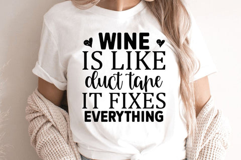 Wine is like duct tape it fixes everything SVG SVG Regulrcrative 