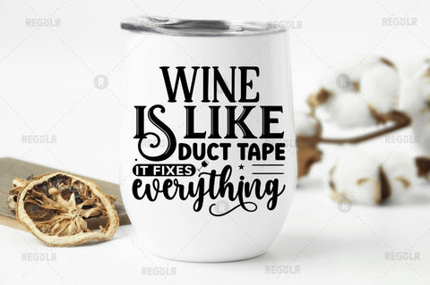 Wine is like duct tape it SVG SVG Regulrcrative 