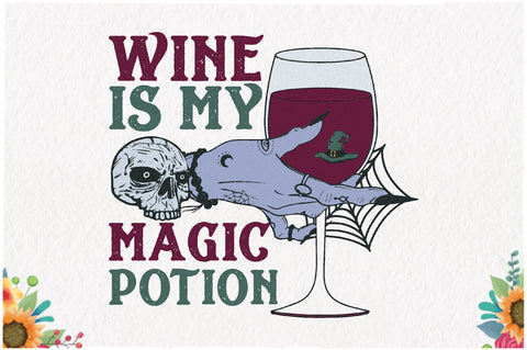 Wine is My Magic Potion Sublimation Sublimation Jagonath Roy 