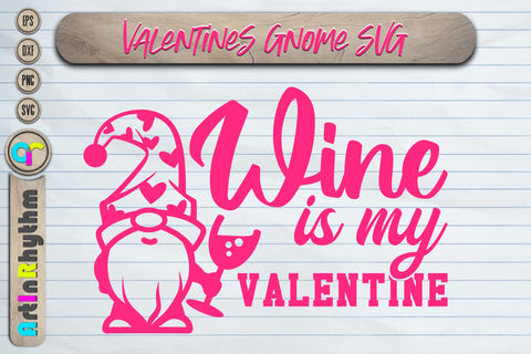 Wine is my Valentine, Happy Valentine's day svg, gnome svg SVG Artinrhythm shop 