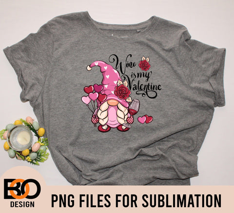 Wine is my Valentine png sublimation design download, Happy Valentine's Day png, Valentines Wine png, sublimate designs download Sublimation BOO-design 