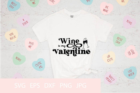 Wine Is My Valentine SVG PNG Free For Commercial Use SVG Sintegra 