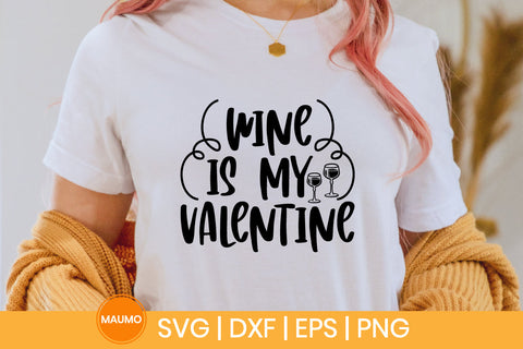 Wine is my valentine svg quote SVG Maumo Designs 