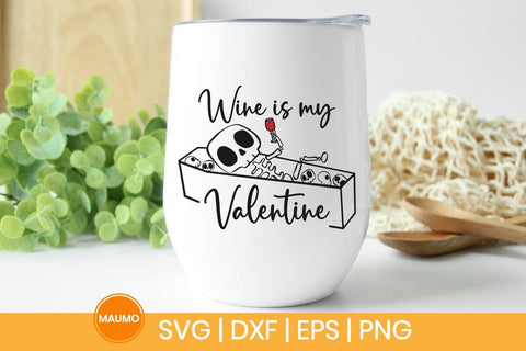 wine is my valentine svg quote SVG Maumo Designs 