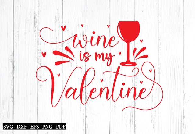 wine is my valentine svg SVG designstore 