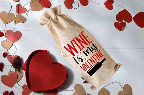 Wine is my valentine SVG SVG Regulrcrative 