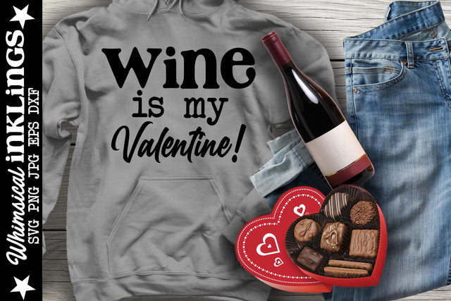 Wine Is My Valentine SVG SVG Whimsical Inklings 