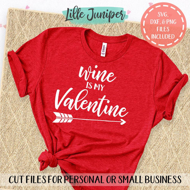 Wine is my Valentine SVG | Wine SVG | Valentine's Day SVG SVG LilleJuniper 