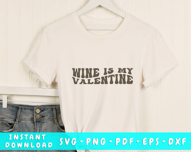 Wine is my Valentine Wavy SVG, Anti Valentine's Day SVG, PNG SVG HappyDesignStudio 