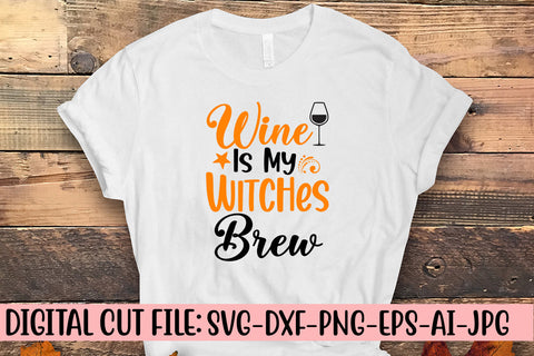 Wine Is My Witches Brew SVG Design SVG Syaman 