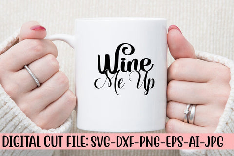 Wine Me Up SVG Cut File SVG Syaman 