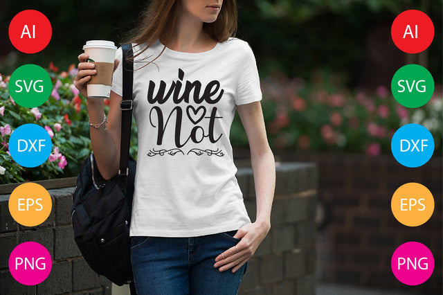 Wine Not SVG CraftlabSvg29 