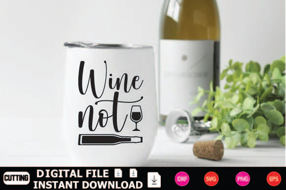 Wine Not SVG Shahin alam 