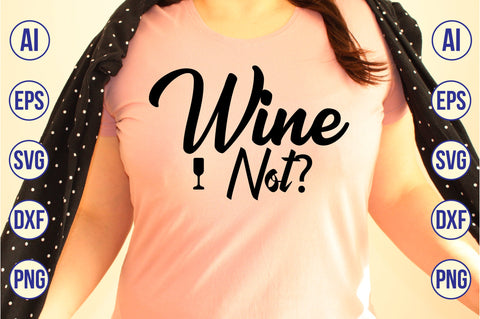 wine not svg SVG nirmal108roy 