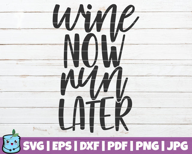 Wine Now Run Later SVG MintyMarshmallows 