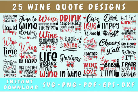 Wine Quote SVG Bundle - 25 Designs, Wine Lover SVG, Wine Sayings SVG, Wine Glass SVG, Wine Tumbler SVG SVG HappyDesignStudio 