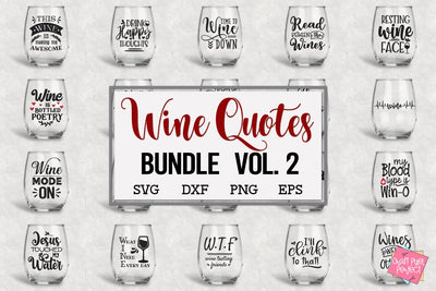 Wine Quotes Bundle Vol 2 SVG Craft Pixel Perfect