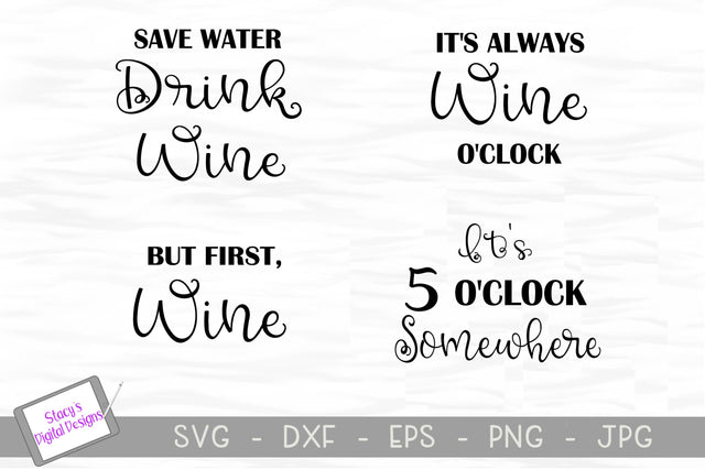 Wine SVG Bundle - Includes 4 Wine SVG Designs SVG Stacy's Digital Designs 