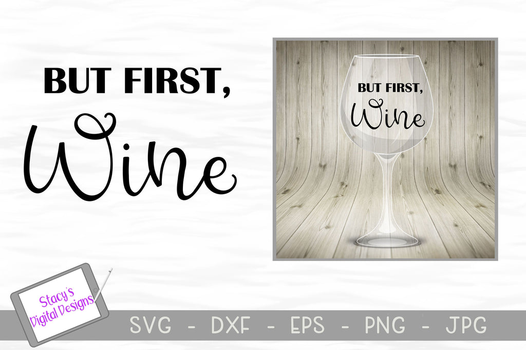 Wine SVG - But first, wine - So Fontsy