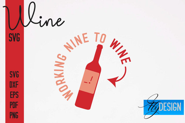 Wine SVG Design | Alcohol SVG Quotes | Party SVG Quotes SVG Fly Design 