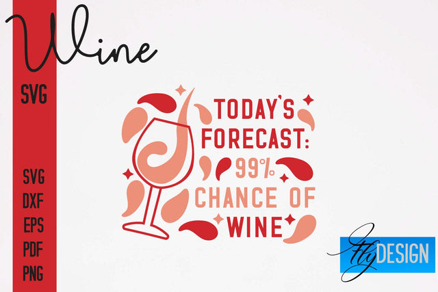 Wine SVG Design | Alcohol SVG Quotes | Party SVG Quotes SVG Fly Design 