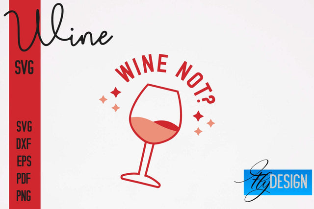 Wine SVG Design | Alcohol SVG Quotes | Party SVG Quotes SVG Fly Design 