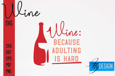Wine SVG Design | Alcohol SVG Quotes | Party SVG Quotes SVG Fly Design 