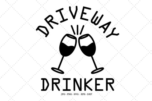Wine Svg, Drinking Svg, Cute Wine Gift, Driveway Drinker, Mom Wine Shirt, Funny Wine Sayings, Digital Design, Wine Lover SVG SVG Digital Designer 
