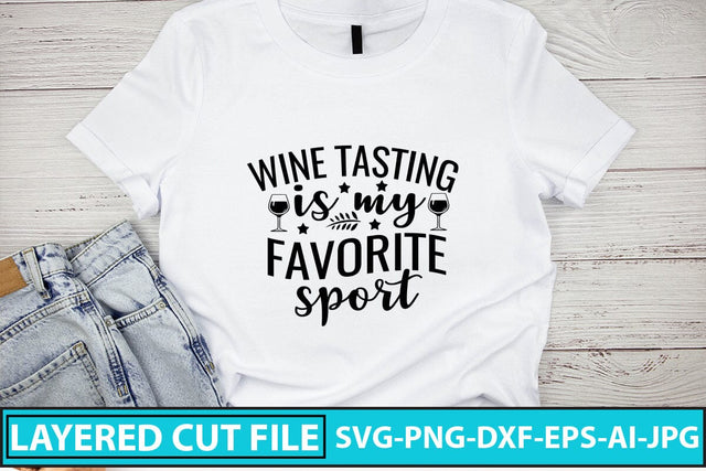 Wine Tasting Is My Favorite Sport SVG Cut File SVG Syaman 