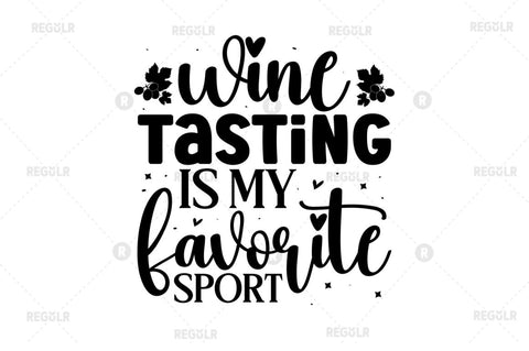Wine tasting is my favorite sport SVG SVG Regulrcrative 
