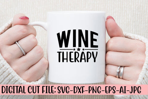 Wine Therapy SVG Cut File SVG Syaman 
