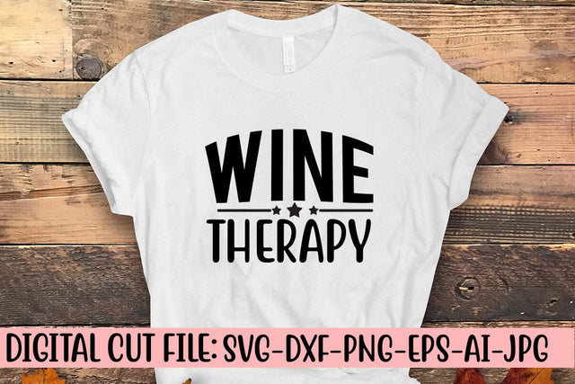 Wine Therapy SVG Cut File SVG Syaman 