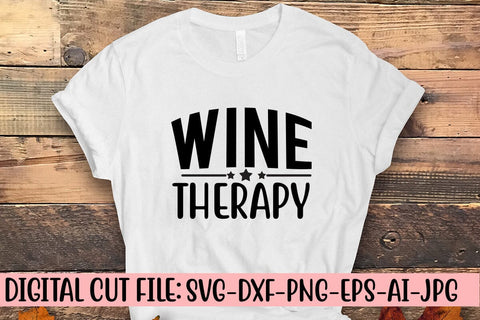 Wine Therapy SVG Cut File SVG Syaman 
