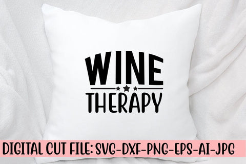 Wine Therapy SVG Cut File SVG Syaman 