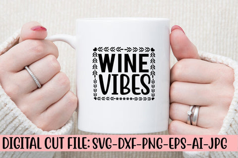 Wine Vibes SVG Cut File SVG Syaman 