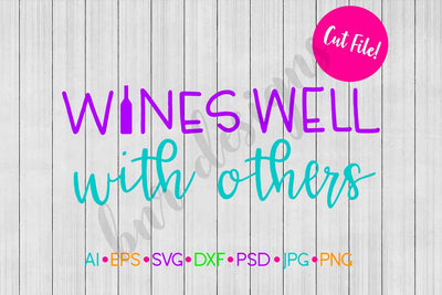 Wines Well With Others SVG SVG BNRDesignShop 