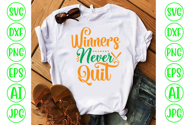Winners Never Quit SVG Cut File SVG Syaman 