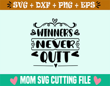 Winners Never Quit SVG SVG SVG Studio 